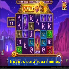 truques para jogar mines